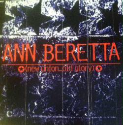 Ann Beretta : New Union... Old Glory